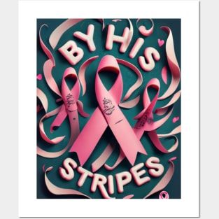 By His Stripes Pink Ribbons in Pink Cute Fonts Posters and Art